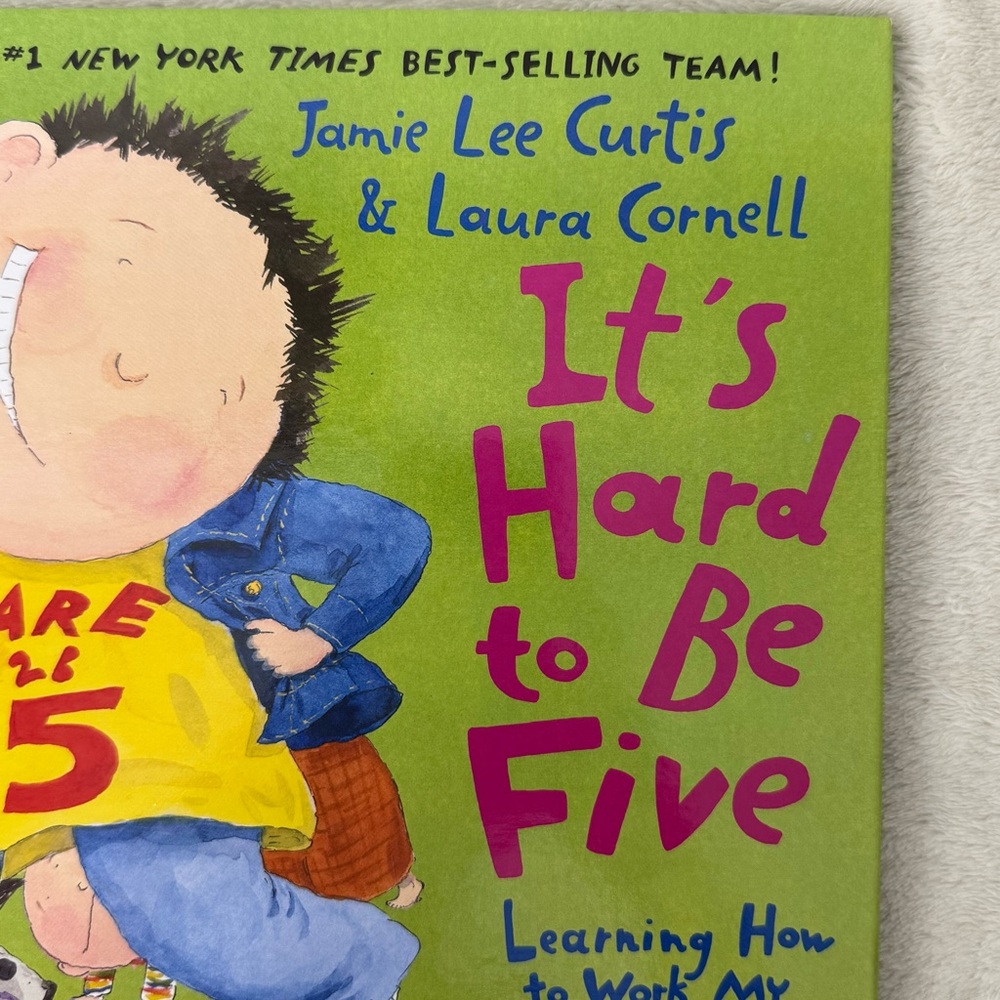 It's Hard to Be Five Learning How to Work My Control Panel Book Jamie Lee Curtis